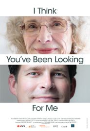  I Think You've Been Looking for Me Poster