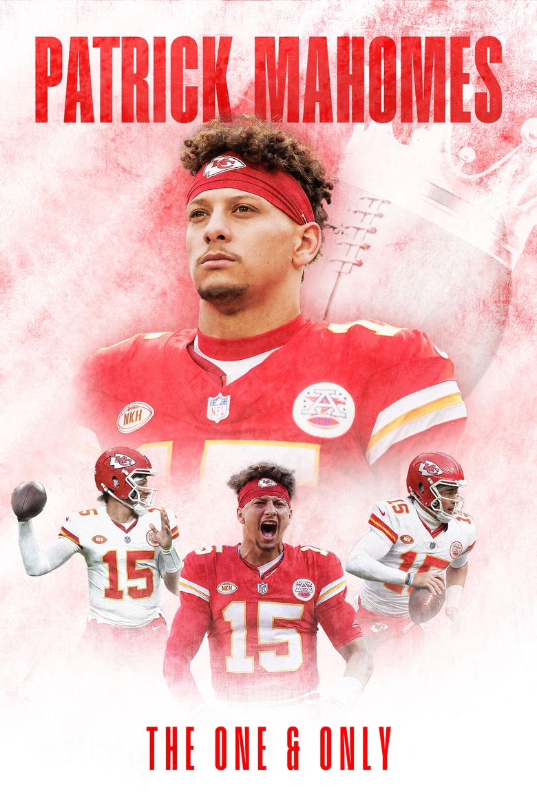 Patrick Mahomes: The One and Only