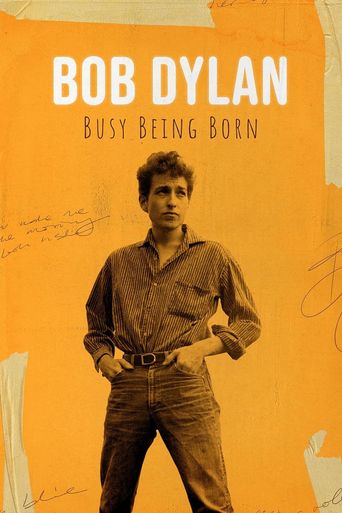  Bob Dylan: Busy Being Born Poster