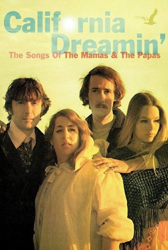  California Dreamin': The Songs of 'The Mamas & the Papas' Poster
