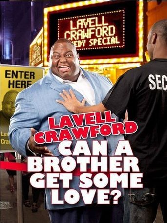  Lavell Crawford: Can a Brother Get Some Love Poster