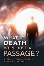  What if Death Were Just a Passage? Poster