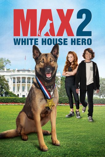  Max 2: White House Hero Poster