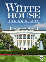  The White House: Inside Story Poster