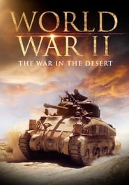  World War II: The War in the Desert Poster