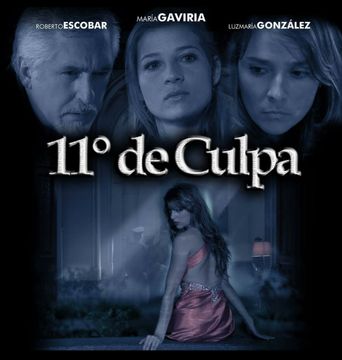 11 Grados de Culpa Poster