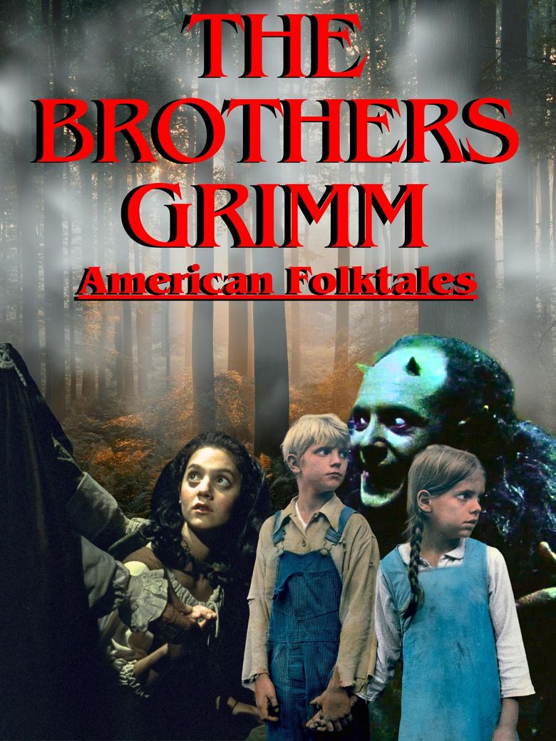 The Brothers Grimm: American Folktales