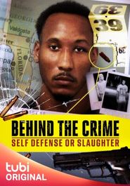  Behind the Crime: Self Defense or Slaughter Poster