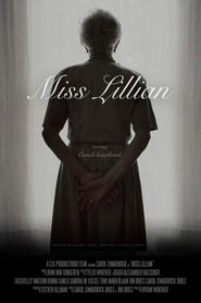  Miss Lillian: More Than A President's Mother Poster