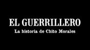  El guerrillero: la historia de Chito Morales Poster