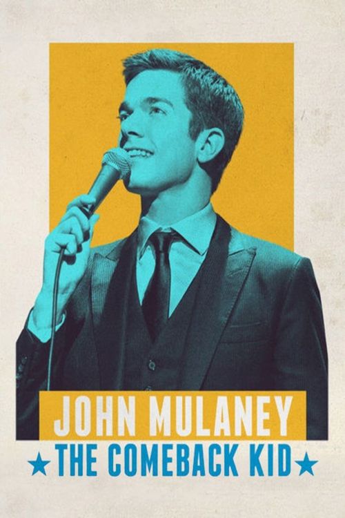 John Mulaney: The Comeback Kid Poster