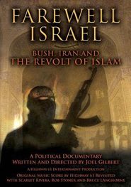 Farewell Israel: Bush, Iran, and the Revolt of Islam Poster