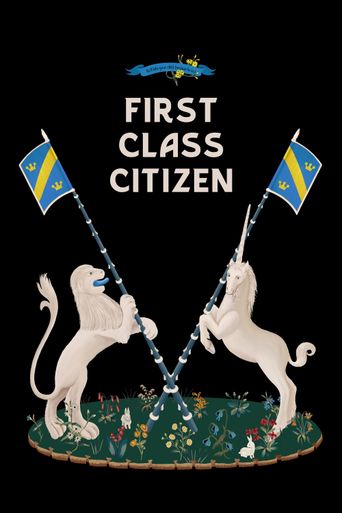First Class Citizen (2021): Where to Watch and Stream Online | Reelgood