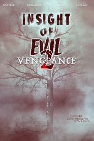  Insight of Evil 2: Vengeance Poster