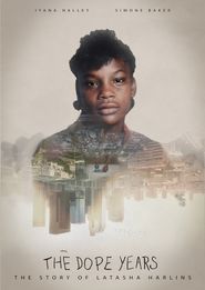  The Dope Years: The Story of Latasha Harlins Poster