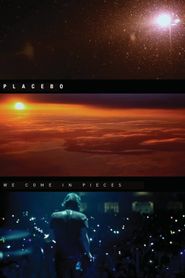  Placebo - We Come In Pieces Poster