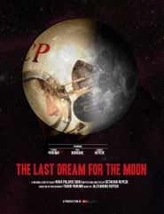  The Last Dream for the Moon Poster
