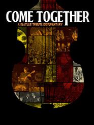  Come Together: A Beatles Tribute Poster