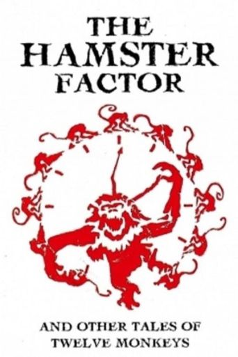  The Hamster Factor and Other Tales of Twelve Monkeys Poster