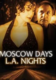  Moscow Days, L.A. Nights Poster