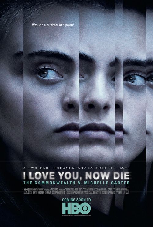 I Love You, Now Die: The Commonwealth v. Michelle Carter Poster