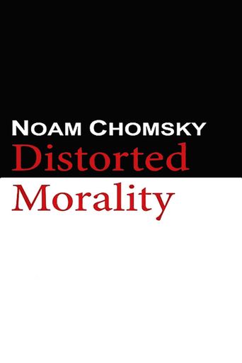 Noam Chomsky: Distorted Morality Poster