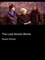  The Last Atomic Bomb Poster