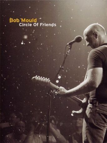  Bob Mould: Circle of Friends Poster