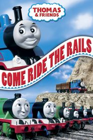  Thomas & Friends: Come Ride the Rails Poster