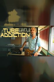  Tube Addiction Poster