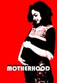  Motherhood Poster