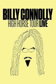 Billy Connolly: High Horse Tour Live Poster