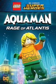  LEGO DC Comics Super Heroes: Aquaman - Rage of Atlantis Poster