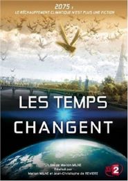  Changing Climates, Changing Times Poster