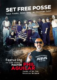 Set Free Posse: Jesus Freaks, Biker Gang, or Christian Cult? Poster