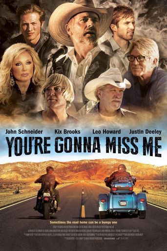  You're Gonna Miss Me Poster