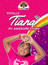  Totally Tiana My Awesome Story Poster