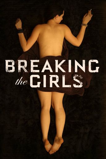  Breaking the Girls Poster