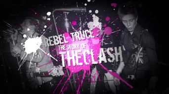 Rebel Truce, the History of the Clash Poster