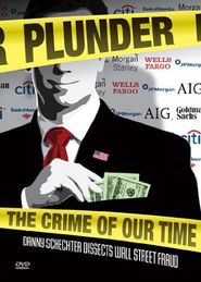  Plunder: The Crime of Our Time Poster
