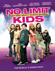  No Limit Kids - Much Ado About Middle School Poster