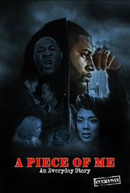  A Piece of Me: An Everyday Story Poster