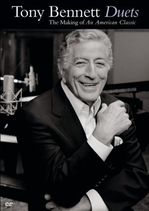 Tony Bennett: Duets - The Making of an American Classic Poster