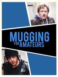  Mugging for Amateurs Poster