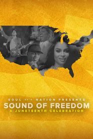  Soul of a Nation Presents: Sound of Freedom -- A Juneteenth Celebration Poster