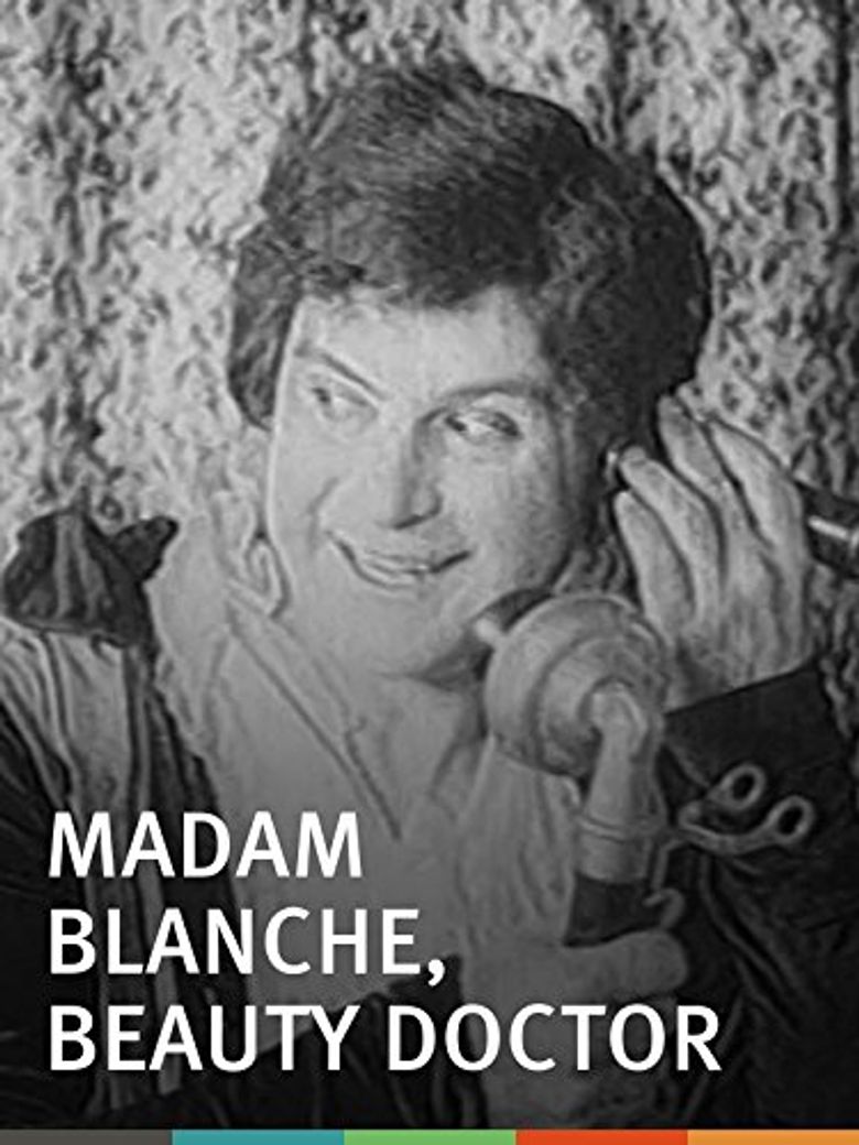 Madame Blanche, Beauty Doctor Poster