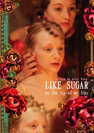  Like Sugar on the Tip of My Lips Poster