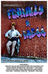  Frankly a Mess Poster