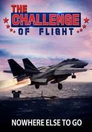  The Challenge of Flight - Nowhere Else to Go Poster