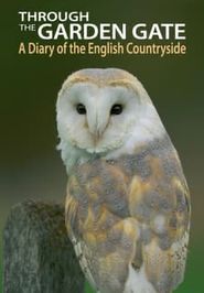  Through the Garden Gate - A Diary of the English Countryside Poster